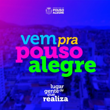 Vem pra Pouso Alegre | Boomplay Music
