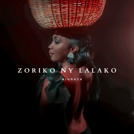 Zoriko ny lalako | Boomplay Music