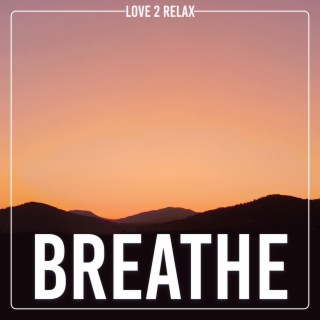 Breathe