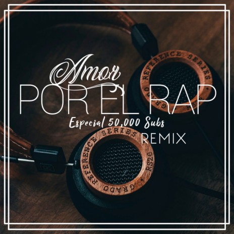 Amor por el Rap (Love For Music) ft. Ivangel Music, Ykato, Isu Rmx, Doblecero & Zoiket | Boomplay Music