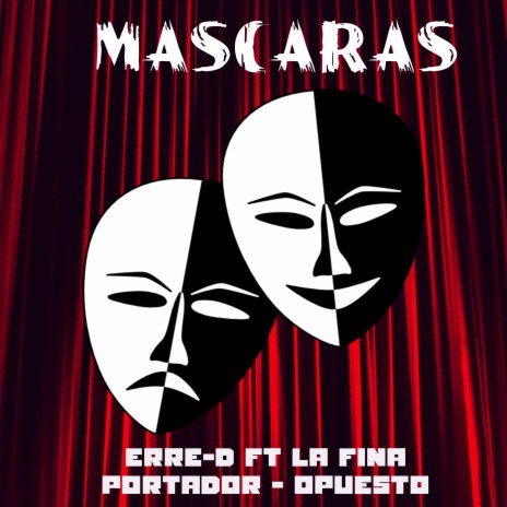 Mascaras ft. la Fina, Portador & Opuesto | Boomplay Music