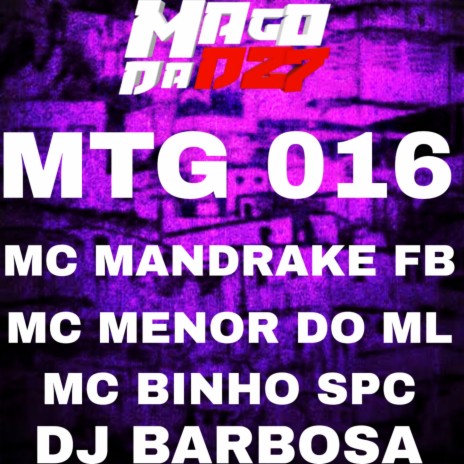 MTG 016 ft. Mc Menor do ML