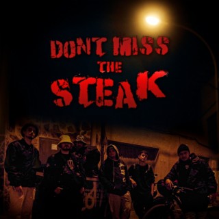 Don't Miss the Steak