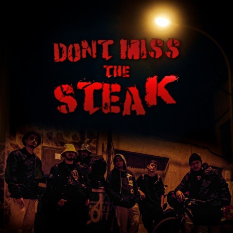 Don't Miss the Steak ft. David Barbieri, CscBeats, León², Chesco M. & Blasi | Boomplay Music