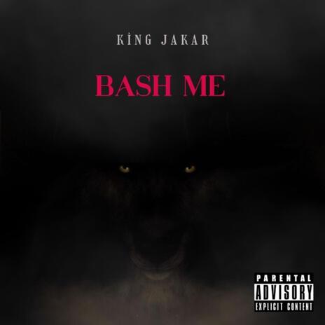 Bash me | Boomplay Music