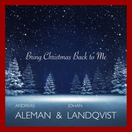 Bring Christmas Back to Me ft. Johan Landqvist | Boomplay Music