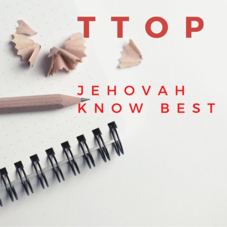 Jehovah Knows Best | Boomplay Music