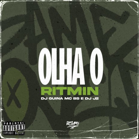 Olha o Ritmin ft. MC BS & DJ Guina | Boomplay Music