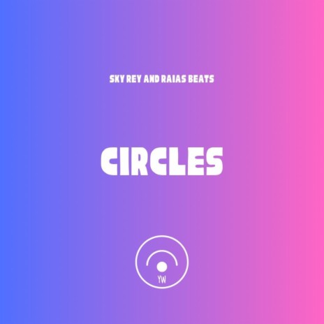 CIRCLES ft. Raias Beats | Boomplay Music