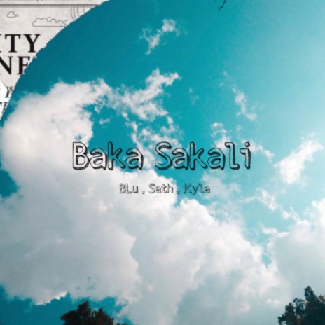 Baka Sakali ft. Soulstice & Kyle Zagado | Boomplay Music