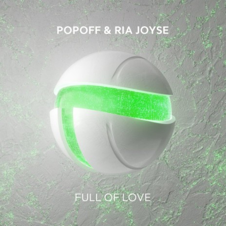 Full Of Love ft. Ria Joyse