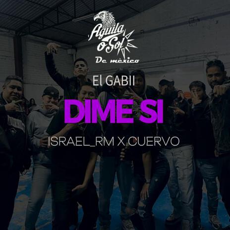 Dime si | Boomplay Music