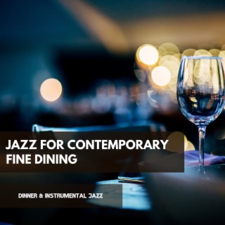 Jazz for Contemporary Fine Dining