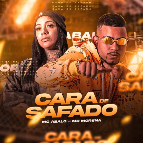 Cara de Safado ft. Mc Morena | Boomplay Music