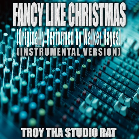 Fancy Like Christmas (Originally Performed Like Walker Hayes) (Instrumental Version)