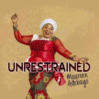 Unrestrained | Boomplay Music