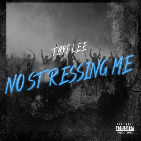 No stressing me | Boomplay Music