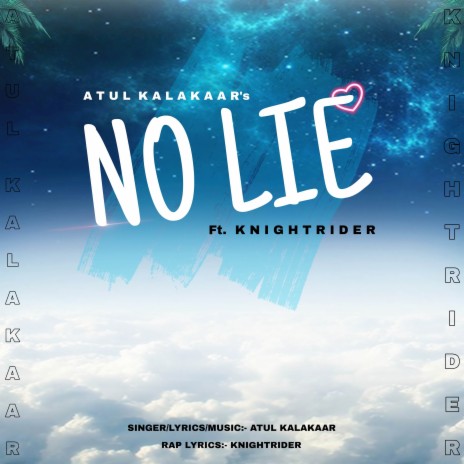 No Lie ft. Knightrider | Boomplay Music