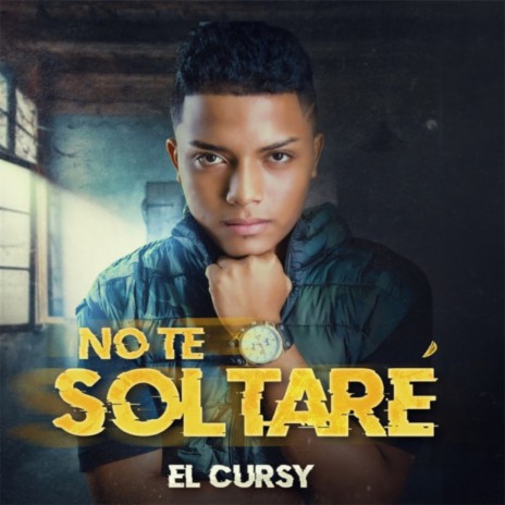 No te soltare | Boomplay Music