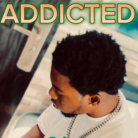 ADDICTED | Boomplay Music