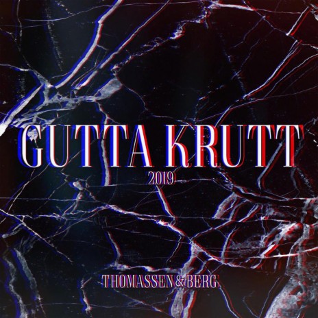 Gutta Krutt 2019 | Boomplay Music