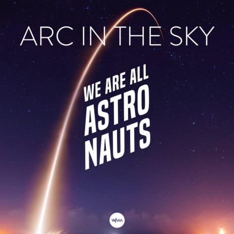 Arc In The Sky | Boomplay Music