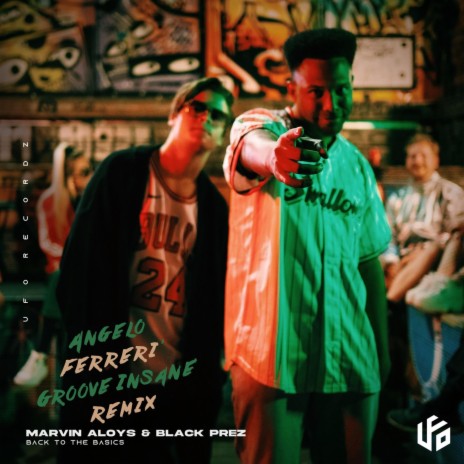 Back To The Basics (Groove Insane Remix) ft. Black Prez & Angelo Ferreri | Boomplay Music