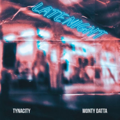 Late Night ft. Monty Datta | Boomplay Music
