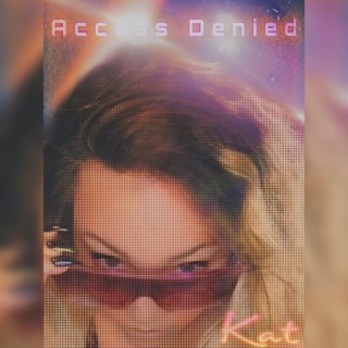 Access Denied lyrics | Boomplay Music