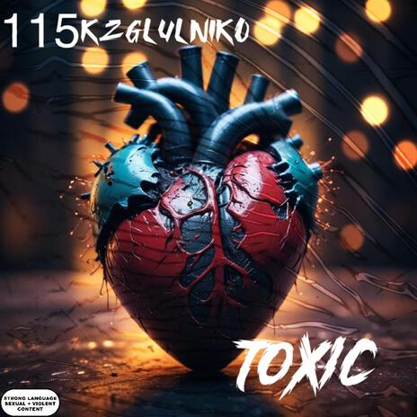 Toxic | Boomplay Music