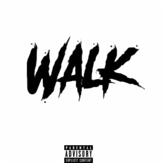 Walk lyrics | Boomplay Music