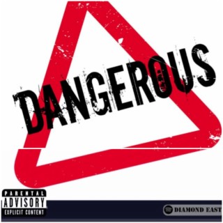 Dangerous lyrics | Boomplay Music