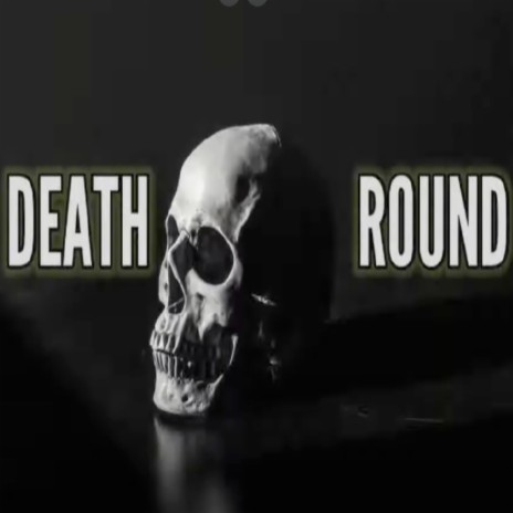 Death Round | Boomplay Music