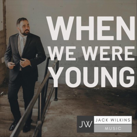 When We Were Young | Boomplay Music