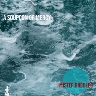 A Soupçon of Mercy lyrics | Boomplay Music