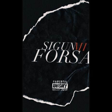 SIGUN MI FORSA | Boomplay Music