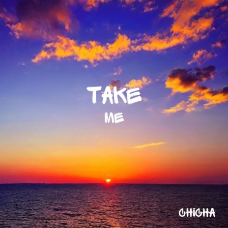 Take Me | Boomplay Music