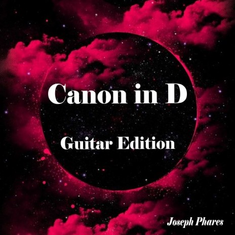 Canon in D (Guitar Edition) | Boomplay Music