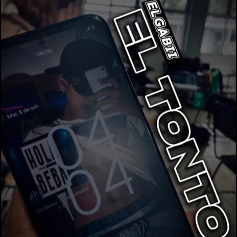 El Tonto | Boomplay Music