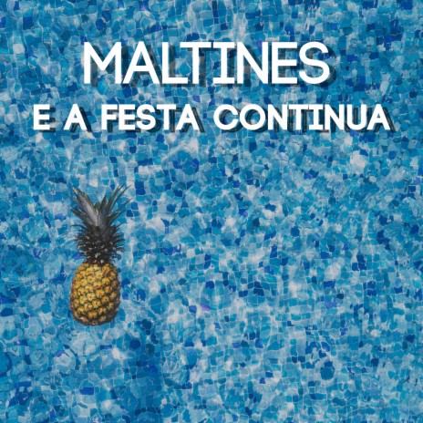 E a festa continua | Boomplay Music