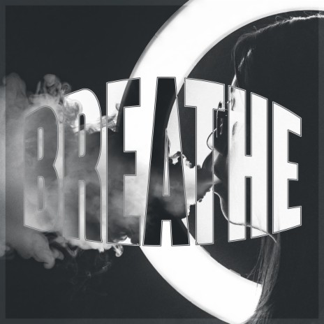 Breathe | Boomplay Music