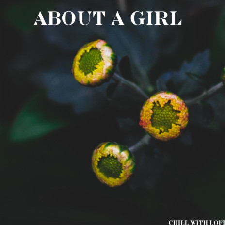 About a Girl ft. Cidus & Emil Lonam | Boomplay Music