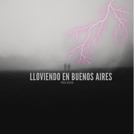 lloviendo en buenos aires | Boomplay Music