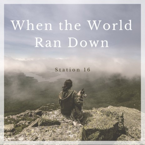 When the World Ran Down | Boomplay Music