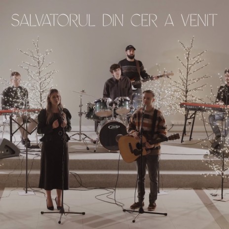 Salvatorul Din Cer a Venit | Boomplay Music