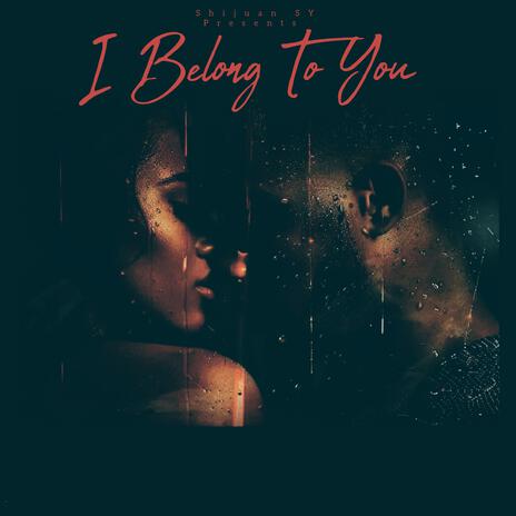 I Belong To You | Boomplay Music