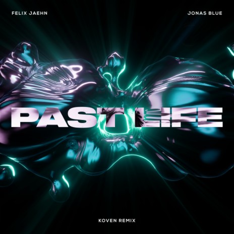 Past Life (Koven Remix) ft. Jonas Blue | Boomplay Music