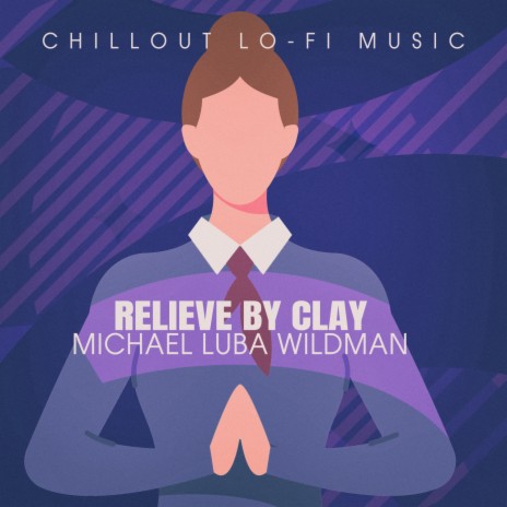 Relieve by Clay (Lofai@04) | Boomplay Music