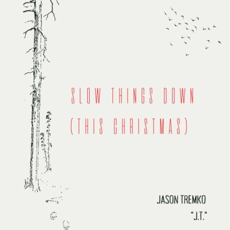 Slow Things Down (This Christmas)