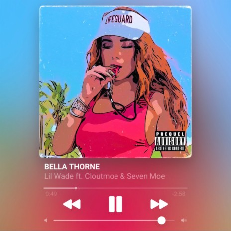 Bella Thorne ft. Cloutmoe & Seven Moe